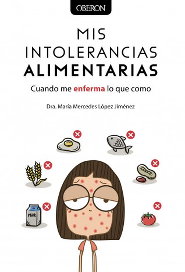 Mis intolerancias alimentarias. Cuando m