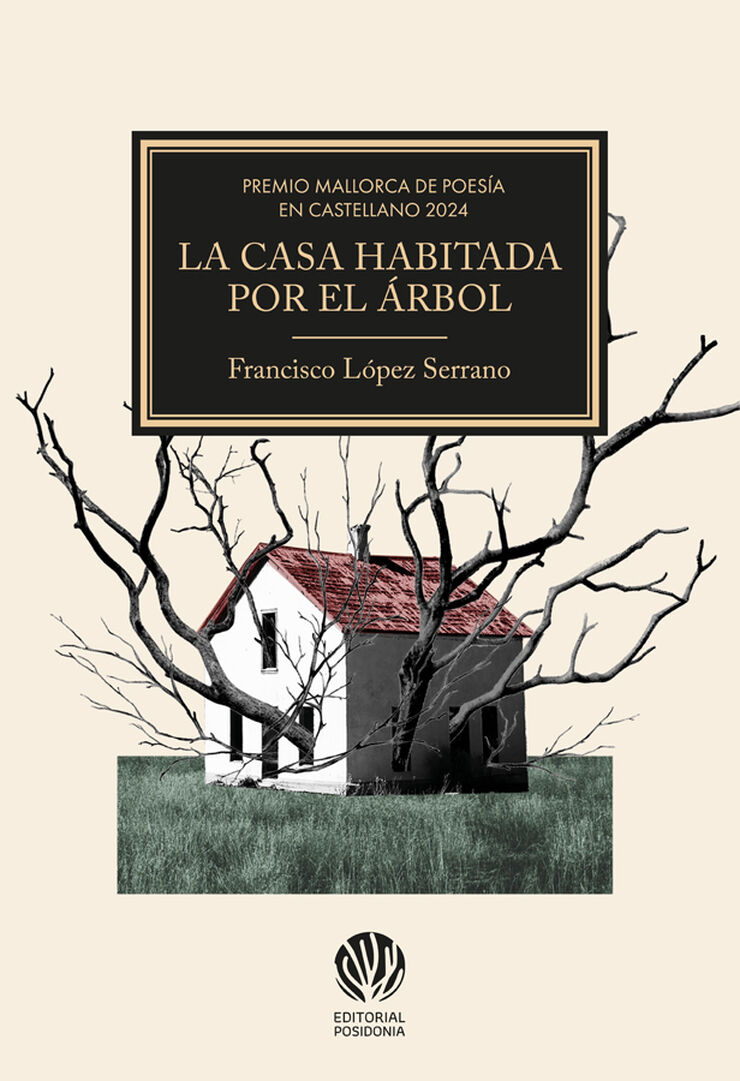 La casa habitada por el árbol La casa habitada por el árbol
