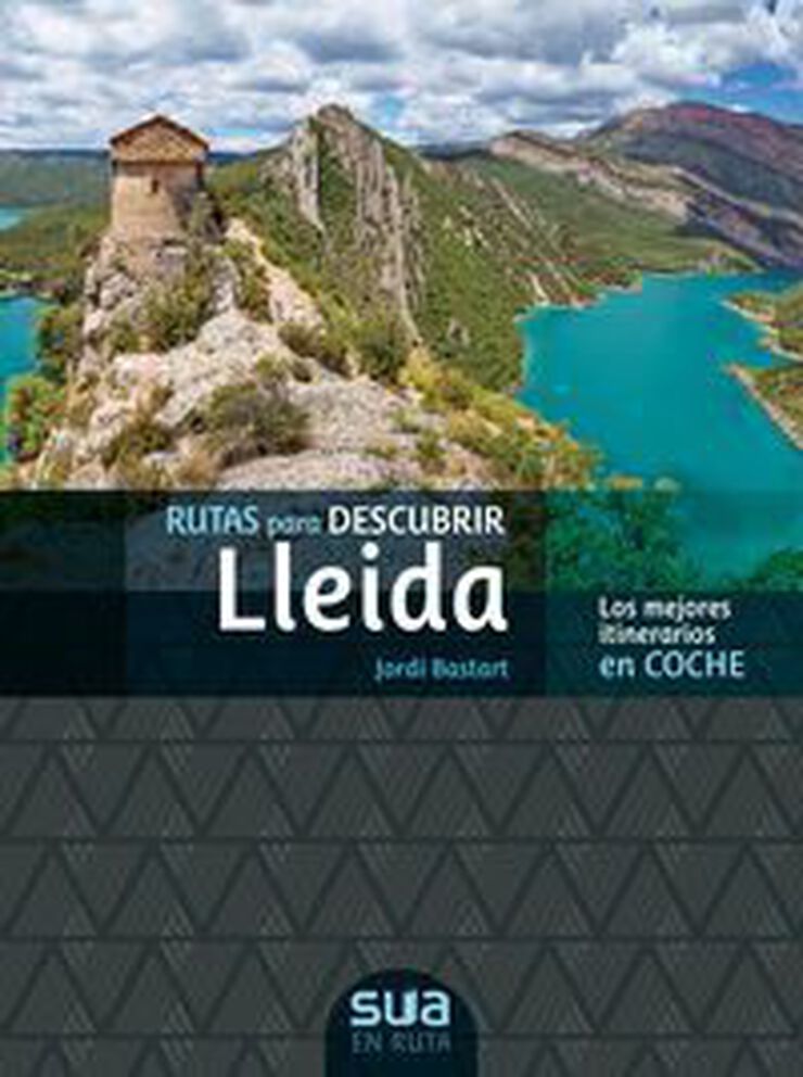 Rutas para descubir Lleida