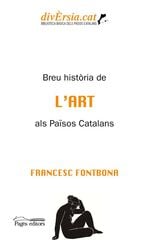 Breu història de l'art als Països Catalans Breu història de l'art als Països Catalans