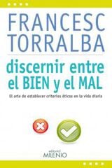 Discernir entre el bien y el mal Discernir entre el bien y el mal