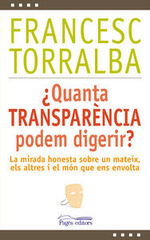 ¿Quanta transparència podem digerir? ¿Quanta transparència podem digerir?