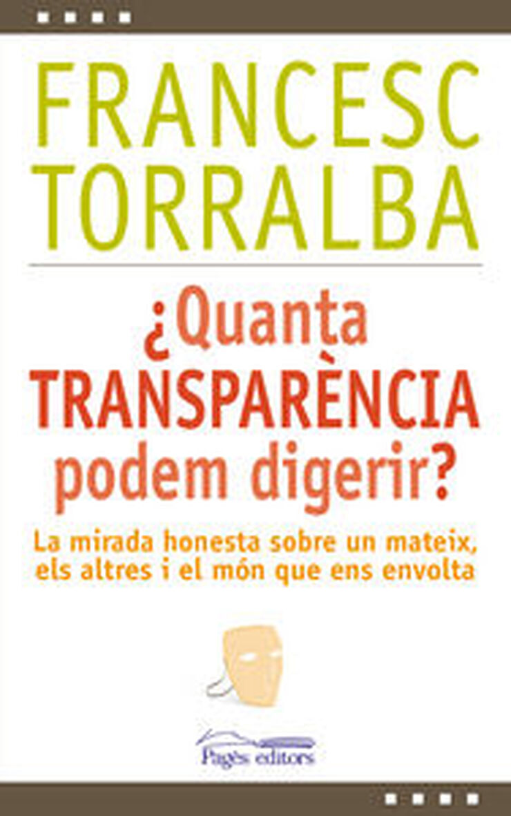 ¿Quanta transparència podem digerir?