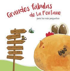Grandes fábulas de La Fontaine para los más pequeños Grandes fábulas de La Fontaine para los más pequeños