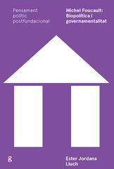 Michel Foucault: biopolítica i governamentalitat