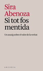 Si tot fos mentida