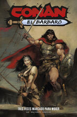 Conan el B&aacute;rbaro. La era de Tit&aacute;n 2. Tres veces marcado para morir