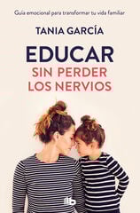 Educar sin perder los nervios Educar sin perder los nervios