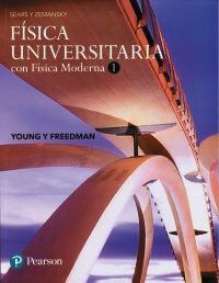 F&iacute;sica universitaria 1. Con f&iacute;sica moder