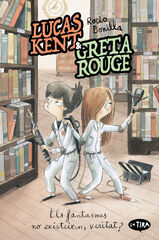 Lucas Kent & Greta Rouge 2. Els fantasmes no existeixen, veritat? Lucas Kent & Greta Rouge 2. Els fantasmes no existeixen, veritat?