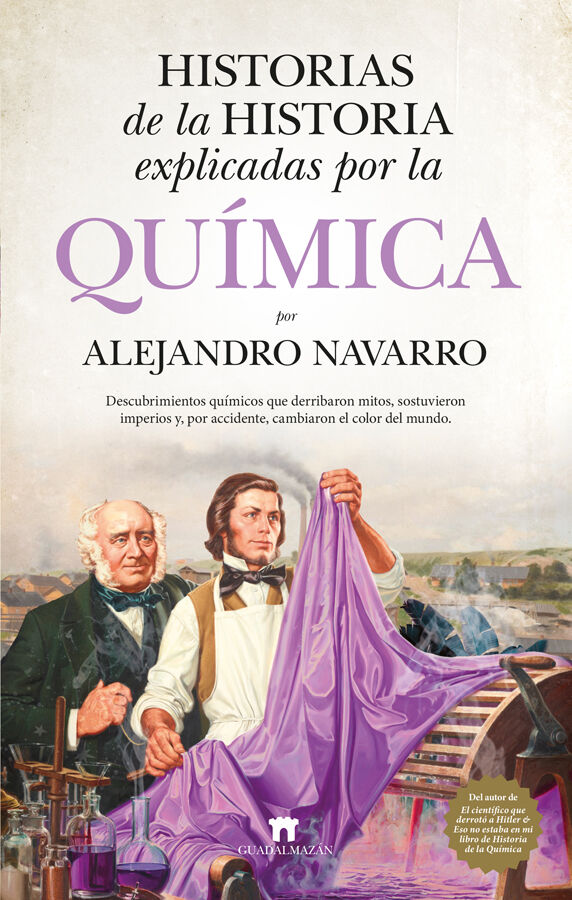 Historias de la historia explicadas por la qu&iacute;mica