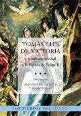 Tom&aacute;s Luis de Victoria y la cultura musical en la espa&ntilde;a de Felipe III