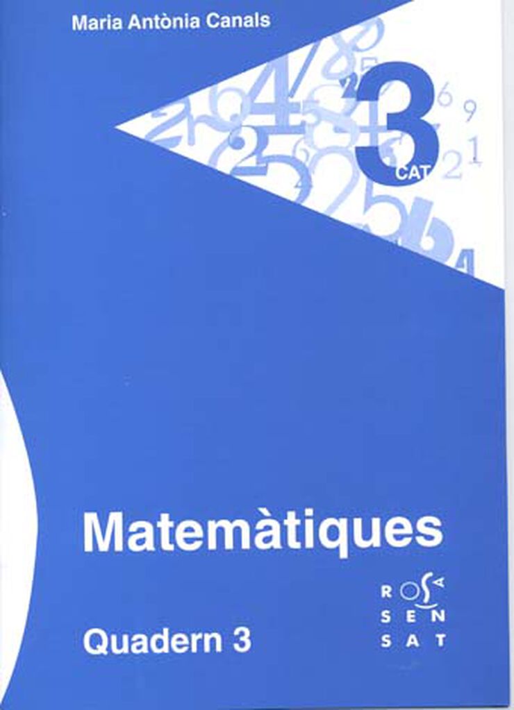 Matemàtiques Quadern 3 - Rosa Sensat