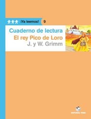 Rey Pico Loro Cuaderno ¡Ya Leemos! 09 Primaria Rey Pico Loro Cuaderno ¡Ya Leemos! 09 Primaria