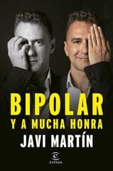 Bipolar y a mucha honra Bipolar y a mucha honra