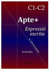 Apte+ Expressió escrita C1-C2 Apte+ Expressió escrita C1-C2