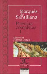 Poesías completas, I. Serranillas, decires, sonetos fechos al itálico modo