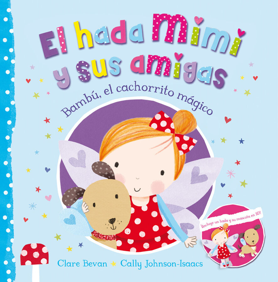 Bamb&uacute;, el cachorrito m&aacute;gico (El hada Mimi y sus amigas)