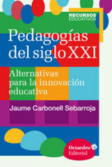 Pedagogías del siglo XXI Pedagogías del siglo XXI