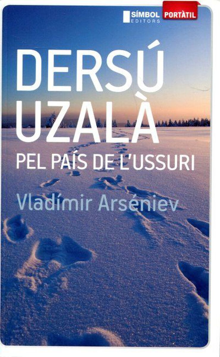 Dersú Uzalà. Pel país de l'Ussuri