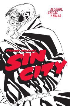 Sin City 06. Alcohol, chicas y balas