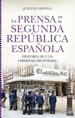 La prensa en la Segunda República Española La prensa en la Segunda República Española