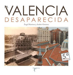 Valencia desapercida Valencia desapercida