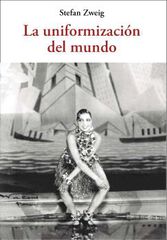 La uniformización del mundo La uniformización del mundo