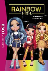Biblioteca rosa.Rainbow High 2, ¡Una fiesta alucinante Biblioteca rosa.Rainbow High 2, ¡Una fiesta alucinante