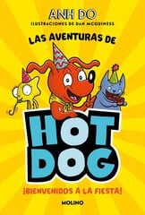 ¡Las aventuras de Hotdog! 2 - Bienvenidos a la fiesta ¡Las aventuras de Hotdog! 2 - Bienvenidos a la fiesta