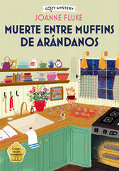 Muerte entre muffins de arándanos (Cozy Mystery) Muerte entre muffins de arándanos (Cozy Mystery)