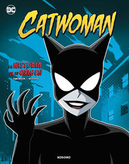 Catwoman: La historia de su origen