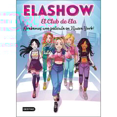 Elashow. El club de Ela Top 1. ¡Grabamos una película en Nueva York! Elashow. El club de Ela Top 1. ¡Grabamos una película en Nueva York!
