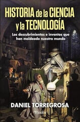 Historia de la ciencia y la tecnología Historia de la ciencia y la tecnología