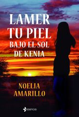 Lamer tu piel bajo el sol de Kenia Lamer tu piel bajo el sol de Kenia