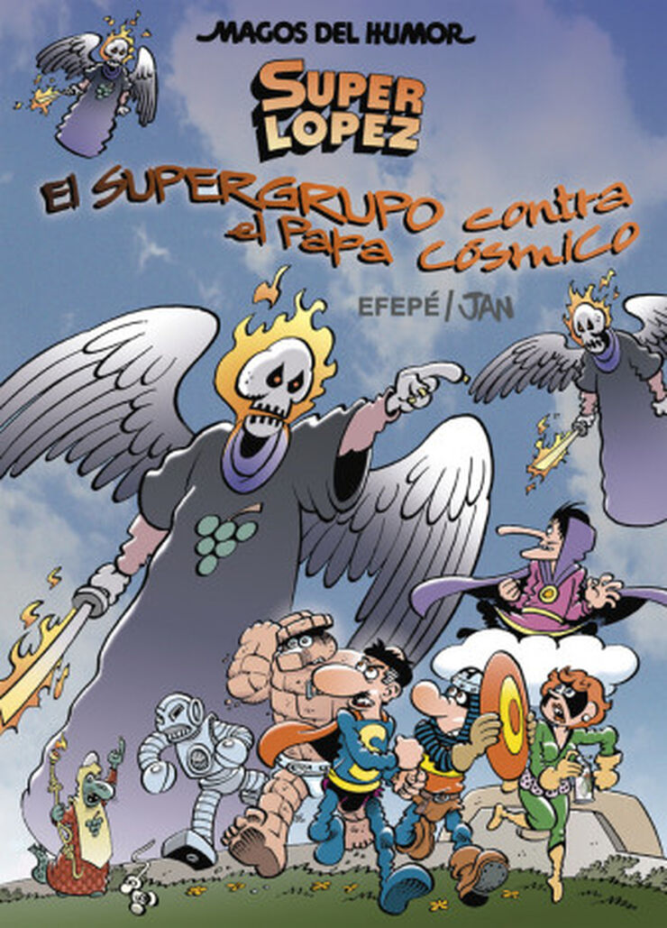 Superlópez. El Supergurpo contra el Papa Cósmico (Magos del Humor 183)