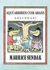 Aquí arriben com abans. Abecedari Aquí arriben com abans. Abecedari