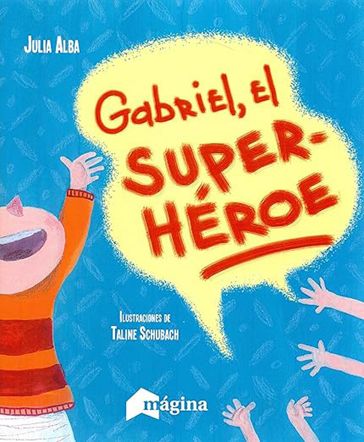 Gabriel, el superh&eacute;roe