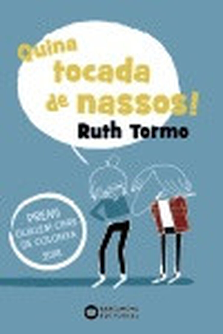 Quina tocada de nassos! Quina tocada de nassos!