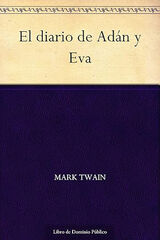 Diario de Adán y Eva Diario de Adán y Eva