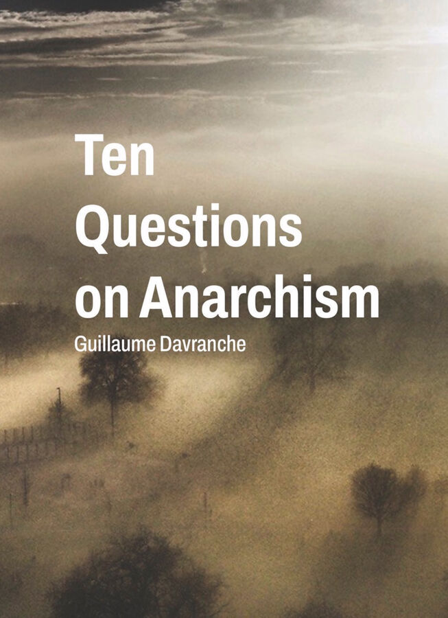 Ten questions on anarchism