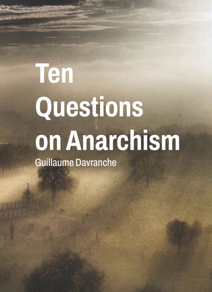 Ten questions on anarchism