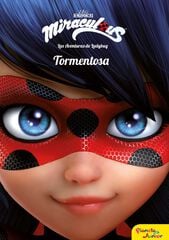 Prodigiosa. Las aventuras de Ladybug. Tormentosa
