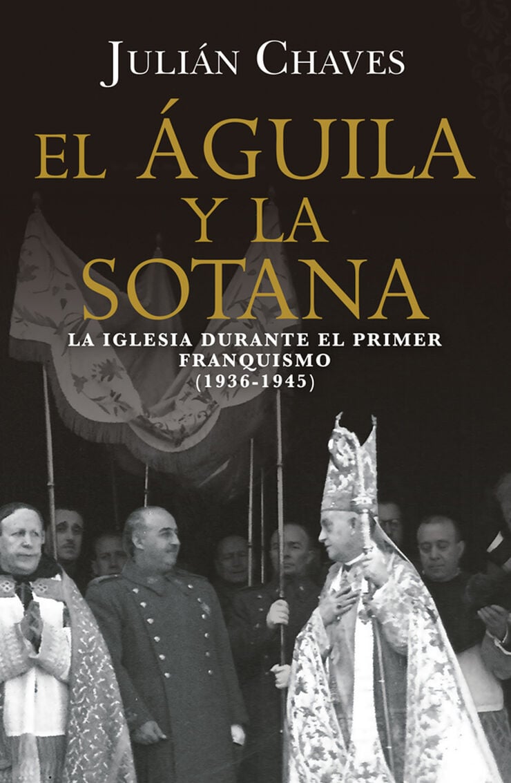 El &aacute;guila y la sotana