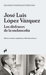 José Luís López Vázquez: los disfraces de la melancolía José Luís López Vázquez: los disfraces de la melancolía