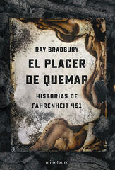 El placer de quemar El placer de quemar
