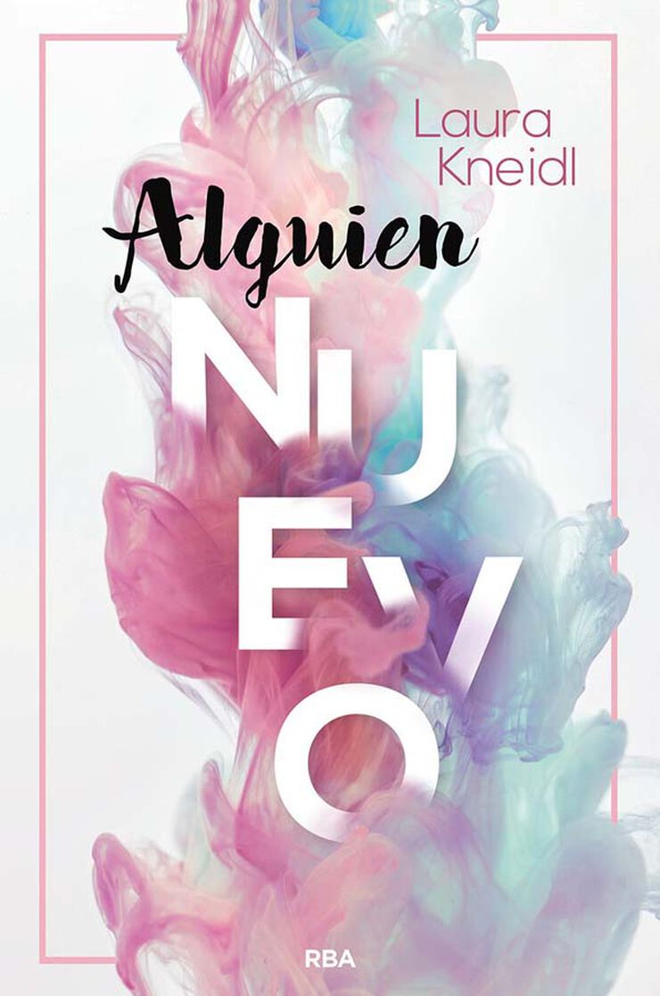 Alguien nuevo (Serie Alguien 1)