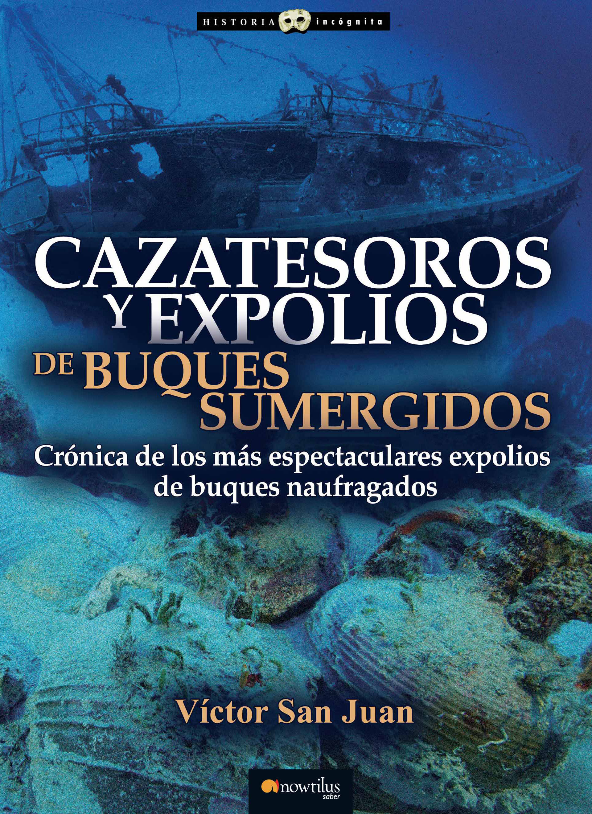 Cazatesoros Y Expolios De Buques Sumergidos