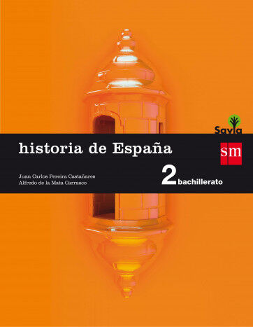 Historia de Espa&ntilde;a. 2 Bachillerato. Savia