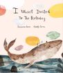 I Wasn't Invited to the Birthday (2º Edición)